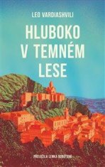 Vardiashvili Leo: Hluboko v temném lese