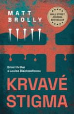 Brolly Matt: Krvavé stigma