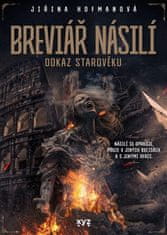 Hofmanová Jiřina: Breviář násilí - Odkaz starověku