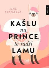 Portasová Jana: Kašlu na prince, to radši lamu