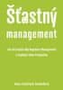 Salačová Svobodová Hana: Šťastný management – Jak mít úspěch díky Happiness Managementu a Employee 