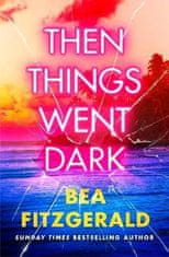 Bea Fitzgerald: Then Things Went Dark