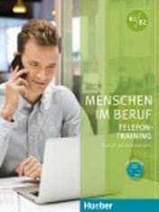 Hering Axel: Menschen im Beruf - Telefontraining B1/B2: Kursbuch mit Audio-CD