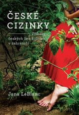 LeBlanc Jana: České cizinky