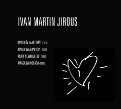 Jirous Ivan Martin: Autorské čtení Ivana M.Jirouse roky 1975 - 1981