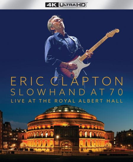 Clapton Eric: Slowhand At 70: Live At The Royal Albert Hall