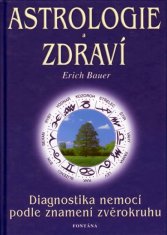 Bauer Erich: Astrologie a zdraví