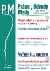 PaM 10/2024 - Změny v minimální a zaručené mzdě - Novela zákoníku práce – pracovní doba a dovolená, 