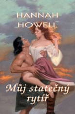 Howell Hannah: Můj statečný rytíř