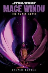 Barnes Steven: Star Wars: Mace Windu: The Glass Abyss