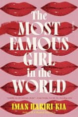 Hariri-Kia Iman: The Most Famous Girl in the World: A Novel