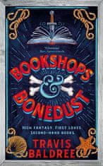 Baldree Travis: Bookshops & Bonedust