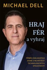 Dell Michael: Hraj fér a vyhraj