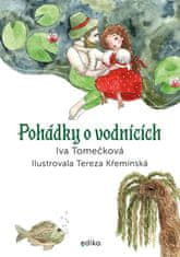 Tomečková Iva: Pohádky o vodnících