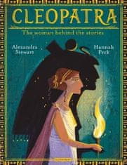 Alexandra Stewart: Cleopatra: The Woman Behind the Stories