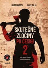 Radek Galaš: Skutečné zločiny po česku 2