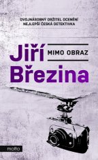 Jiří Březina: Mimo obraz