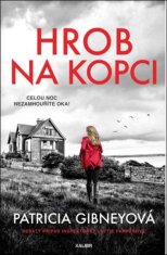 Patricia Gibneyová: Hrob na kopci