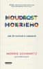 Morrie Schwartz: Moudrost Morrieho - Jak žít a stárnout tvořivě a radostně