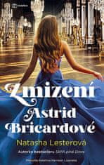 Natasha Lester: Zmizení Astrid Bricardové