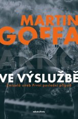 Martin Goffa: Ve výslužbě