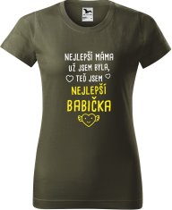 Hobbytriko Tričko pro babičku - Nejlepší máma už jsem byla, teď jsem nejlepší babička Barva: Petrolejová (93), Velikost: 2XL