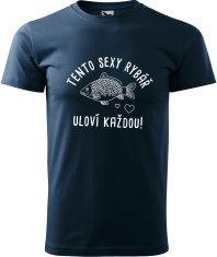 Hobbytriko Tričko pro rybáře - Tento sexy rybář uloví každou! Barva: Tyrkysová (44), Velikost: M