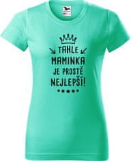 Hobbytriko Tričko pro maminku - Tahle maminka je prostě nejlepší! Barva: Růžová (30), Velikost: 2XL