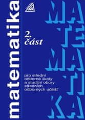 Oldřich Odvárko: Matematika pro SOŠ a studijní obory SOU - 2.část