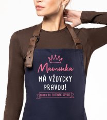 Hobbytriko Zástěra na vaření pro maminku EXCLUSIVE - Maminka má vždycky pravdu - pokud to tatínek dovolí Barva: Černošedá