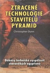 Ztracené technologie stavitelů pyramid