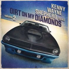 Shepherd Kenny Wayne: Dirt On My Diamonds Vol.2