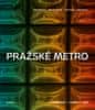 Karous Pavel: Pražské metro - Architektura, umění, vize