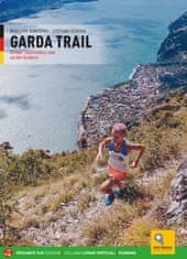 Versante Sud Trail running průvodce GARDA TRAIL německá verze