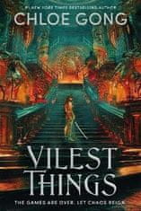 Chloe Gong: Vilest Things: the addictive and thrilling sequel to Immortal Longings