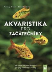 Ertner Ellen, Ertner Traudel: Akvaristika pro začátečníky