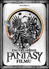 Ondřej Mrázek: Encyklopedie fantasy filmu - Mocnější než Merlinova zaklínadla