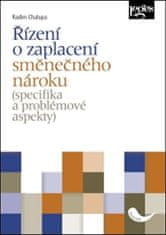 Radim Chalupa: Řízení o zaplacení směnečného nároku - (specifika a problémové aspekty)