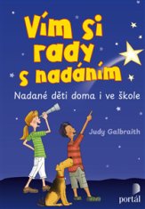 Judy Galbraith: Vím si rady s nadáním - Nadané děti doma i ve škole