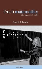 Acheson David: Duch matematiky - Algebra a další lahůdky