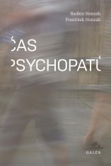 Honzák Radkin, Honzák František: Čas psychopatů