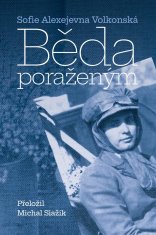 Volkonská Sofie Alexejevna: Běda poraženým - Vae victis