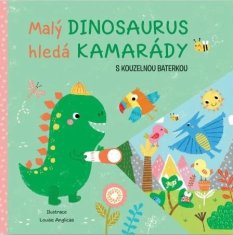 Malý dinosaurus hledá kamarády s kouzelnou baterkou