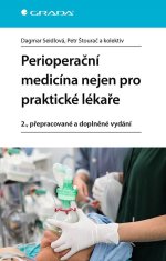 Seidlová Dagmar, Štourač Petr,: Perioperační medicína nejen pro praktické lékaře