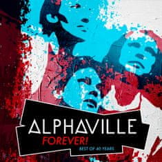 Alphaville: Forever! Best Of 40 Years