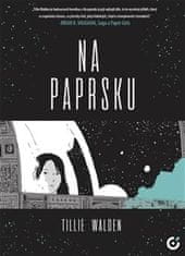 Tillie Waldenová: Na paprsku