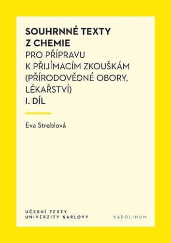 Streblová Eva: Souhrnné texty z chemie pro přípravu k přijímacím zkouškám I.