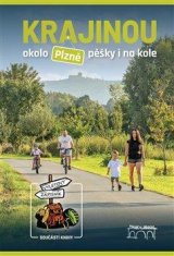 Mazný Petr: Krajinou okolo Plzně pěšky i na kole