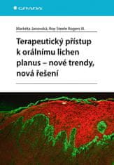 Janovská Markéta: Terapeutický přístup k orálnímu lichen planus - nové trendy, nová řešení