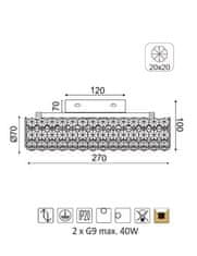 ACA  Přisazené svítidlo LIANNA max. 2x40W/G9/230V/IP20